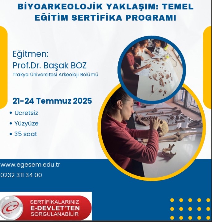 Poster of the Bioarchaeological Approach: Basic Training Certificate Programme; instructor Prof. Dr. Başak Boz, 21–24 July 2025.